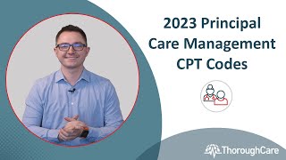 2023 Principal Care Management PCM CPT Codes Billing and Reimbursements [upl. by Sayer]