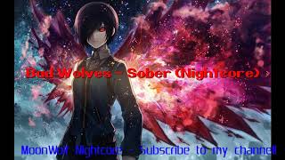 Bad Wolves  Sober Nightcore  MoonWolf Nightcore [upl. by Ahsian]