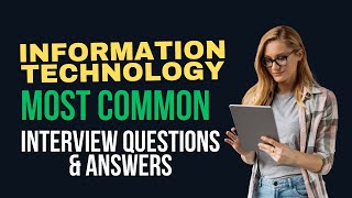 Information Technology IT Interview Questions and Answers for 2024 [upl. by Meekahs]