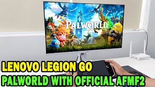 Palworld AFMF 2 on Legion Go External Monitor Smooth Performance [upl. by Euqinmod341]