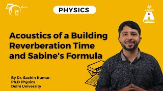 Acoustics of a Building  Reverberation Time and Sabines Formula  Physics  S Chand Academy [upl. by Errick]