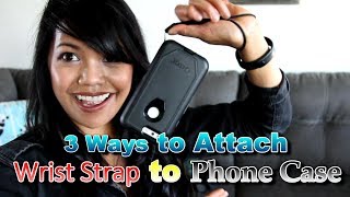 Three Ways to Add a Wrist Strap to Phone Case [upl. by Dera]