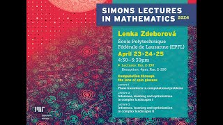 Lenka Zdeborova  Phase transitions in computational problems Day 1 Simons Lectures April 2024 [upl. by Notgnillew]