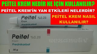 Peitel Krem Nedir Peitel Kremin Yan Etkileri Nelerdir Peitel Krem Nasıl Kullanılır [upl. by Nylessej]