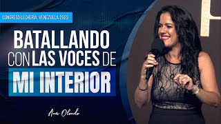 Batallando Con Las Voces de Mi Interior  Ana Olondo  Venezuela Lechería [upl. by Arreip554]