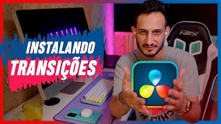 Instalando TRANSIÇÕES DE VÍDEOS no DaVinci Resolve [upl. by Sielen]