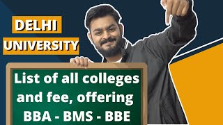 All business and management college list  DELHI UNIVERSITY for BBA BMS BBE and their fees structure [upl. by Catlee857]