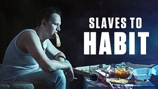 Slaves to Habit  Trailer  iwondercom [upl. by Hairahs]