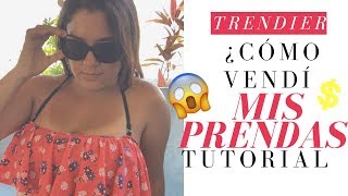 COMO VENDER ROPA USADA EN INTERNET TUTORIAL TRENDIER MÉXICO [upl. by Enamart760]