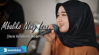 Mbaliko Nong Isun  New Normal Keroncong Modern  Music Video Cover [upl. by Wall321]