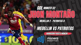 GOLES MEDELLIN VS PATRIOTAS LIGA BETPLAY 2 2024  EL PAISITA MUNERA [upl. by Fagen]