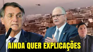 EDSON FACHIN COBRA BOLSONARO enquanto COMPLEXO do ALEMÃO PEGA FOGO [upl. by Mikkel583]