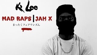 KZA K Lee  Mad Raps Ft Jah X Official Music Video [upl. by Oilisab]