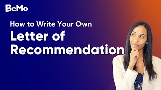 How to Write Your Own Letter of Recommendation  BeMo Academic Consulting [upl. by Garceau]