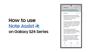 Galaxy S24 Series How to use Note Assist  Samsung [upl. by Matthiew604]