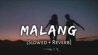 malang slowed  reverb dhoom 3  LoFi  shilpa rao  siddharth YouTube · LOFI MUSIC MAKER [upl. by Matuag]