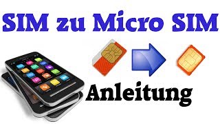 Anleitung Sim Karte zu Micro Sim Karte zuschneiden [upl. by Dar]