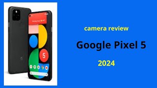 Google Pixel 5 camera review Is it worth it [upl. by Atinav]