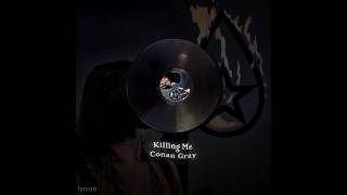 Killing me  Conan Gray [upl. by Thgiled]