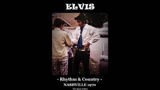 ELVIS  quotNashville 1970  Rhythm amp Countryquot  NEW sound amp editing  TSOE 2018 [upl. by Negam]