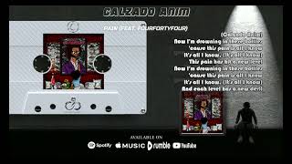 Calzado Anim  PAIN Feat FOURFORTYFOUR Official Quarantape Lyric Video [upl. by Mcmaster]