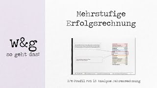 FWZ 18 Analyse Jahresrechnung  1 mehrstufige Erfolgsrechnung [upl. by Irakab75]