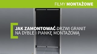 Jak zamontować drzwi GRANIT na dyble i piankę montażową [upl. by Cozza]