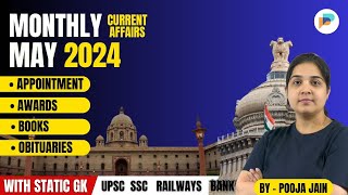 May 2024 Monthly Current Affairs by Pooja Jain  Appointments Books Awards Obituary May 2024 [upl. by Enimisaj]