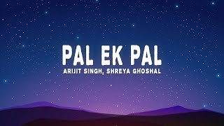 Arijit Singh amp Shreya Ghoshal  Pal Lyrics from quotJalebiquot [upl. by Enitnatsnoc]