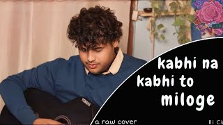 Kabhi na kabhi to miloge  cover by Rick  music song shaapit [upl. by Solahcin]