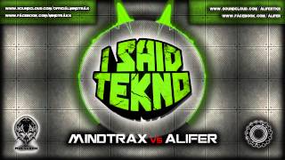 Mindtrax vs Alifer  I Said Tekno We Said Tekno EP  DMT04 [upl. by Neerual]