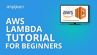 AWS Lambda Tutorial For Beginners  What is AWS Lambda  AWS Lambda For Beginners  Simplilearn [upl. by Franchot]