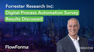 Forrester Research Incs Digital Process Automation Survey Results Discussed [upl. by Anyek]