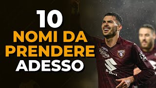 10 NOMI DA PRENDERE ADESSO  Consigli fantacalcio 202324 [upl. by Eustace]