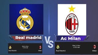 Ac milan vs real madrid 2024 6 NOVEMBER 12 AM [upl. by Mendy510]