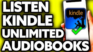 How To Listen to Audiobooks on Kindle Unlimited EASY [upl. by Faustine]