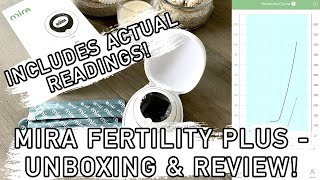 MIRA FERTILITY TRACKER  Unboxing First Impressions Real Results amp First Month Review  AD [upl. by Englis]