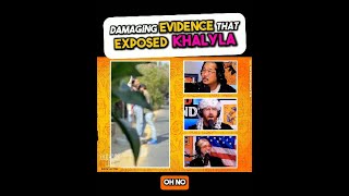 Damaging Evidence That Exposed Khalyla😱 [upl. by Lekkim545]