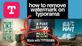 How To Remove Watermark on Typorama The Easiest Way [upl. by Aliwt]