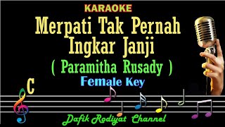 Merpati Tak Pernah Ingkar Janji Karaoke Paramitha Rusady Nada WanitaCewek Female key C [upl. by Tatia]