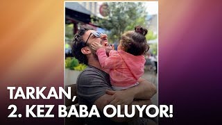 Tarkan ikinci kez baba oluyor  Ã–ZEL HABER [upl. by Nilahs]