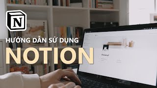 HƯỚNG DẪN SỬ DỤNG NOTION  Ứng dụng quản lý học tập ghi chép hiệu quả dành cho học sinh sinh viên [upl. by Atteynod]