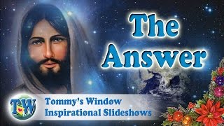 The Answer  Tommys Window Christmas Inspirational Slideshow [upl. by Erasaec]