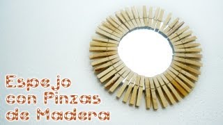 ESPEJO CON PINZAS DE MADERA  MariquisTuts ★ [upl. by Hoenack]