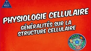 01  Généralités sur la structure cellulaire [upl. by Enitnelav]