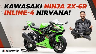 2024 Kawasaki Ninja ZX6R Review  Not For Everyone Heres Why  BikeWale [upl. by Mialliw]