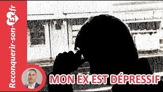 Mon ex est dépressif  Voici comment agir [upl. by Aznerol]