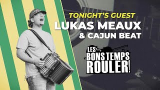 Les Bons Temps Rouler  Lukas Meaux amp Cajun Beat 1 24 [upl. by Jelks]