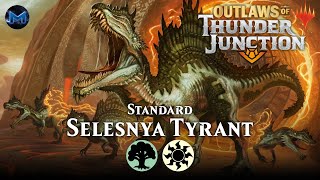 🟢⚪ Selesnya Tyrant Ramp Lurks in the Vault  Outlaws of Thunder Junction OTJ Standard MTG Arena Bo1 [upl. by Lais]