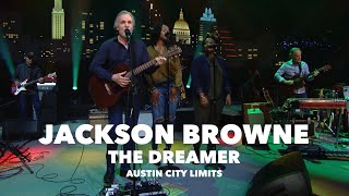 Jackson Browne  The Dreamer  Austin City Limits [upl. by Durrace]